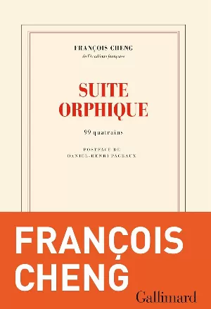 François Cheng - Suite orphique